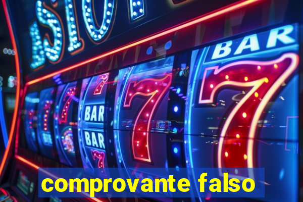 comprovante falso